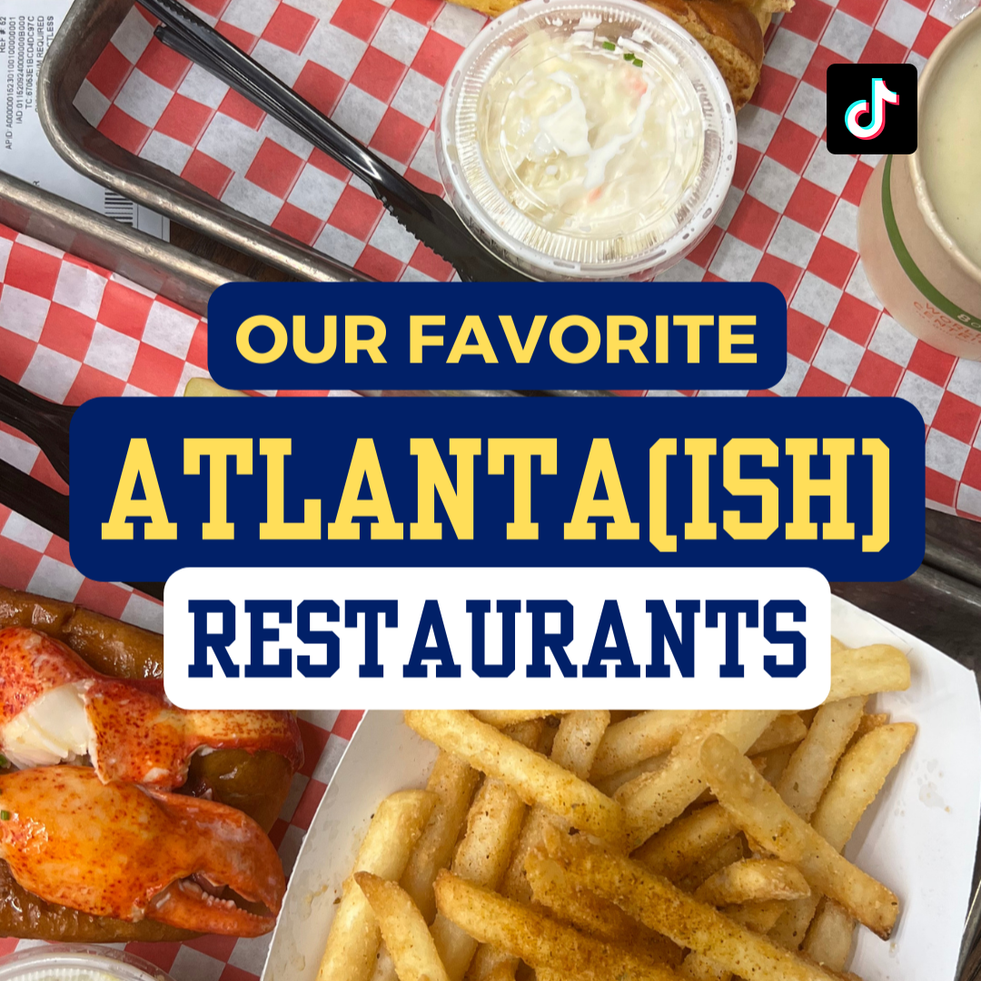 Our favorite Atlanta(ish) restaurants